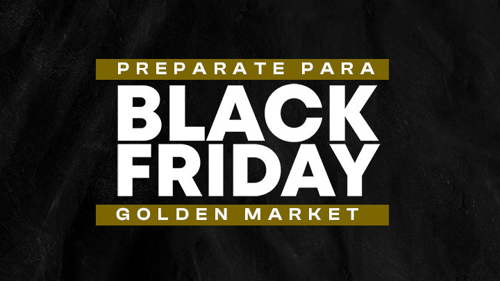 Este Black Friday en Golden Market: lo que debes saber